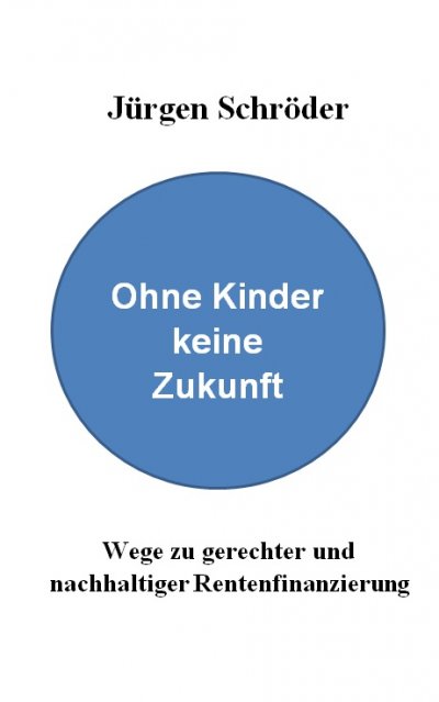 'Cover von Ohne Kinder keine Zukunft'-Cover
