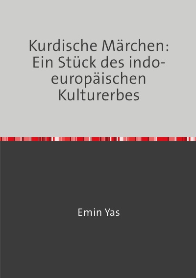 'Kurdische Märchen:  Ein Stück des indo-europäischen  Kulturerbes'-Cover
