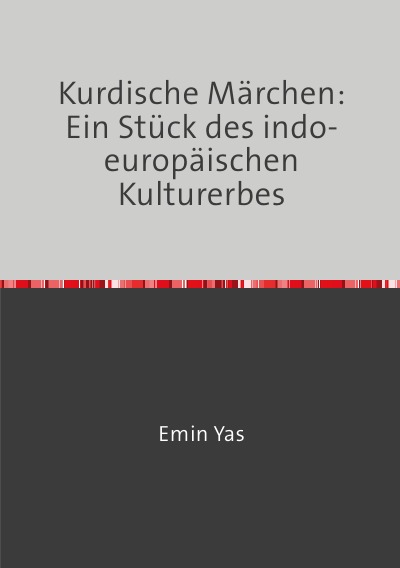 'Cover von Kurdische Märchen:  Ein Stück des indo-europäischen  Kulturerbes'-Cover