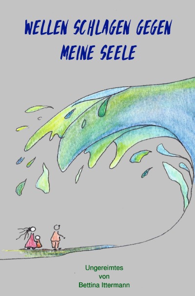 'Wellen schlagen gegen meine Seele'-Cover