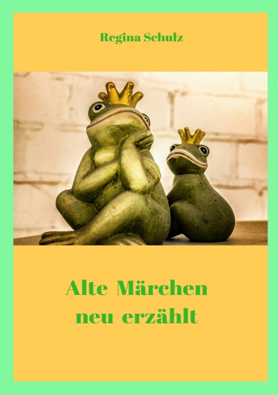 'Alte Märchen – neu erzählt'-Cover