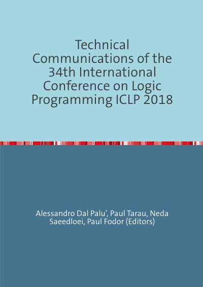 'Cover von Technical Communications of the 34th International Conference on Logic Programming ICLP 2018'-Cover