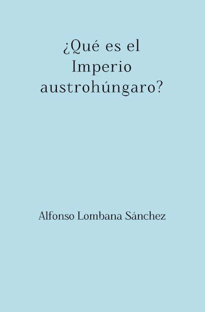 'Cover von ¿Qué es el Imperio austrohúngaro?'-Cover