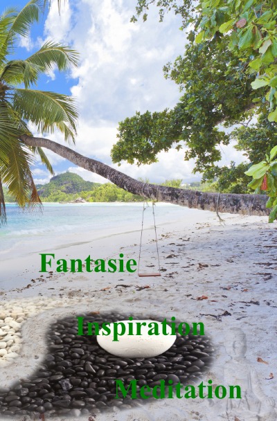'Cover von Fantasie – Inspiration – Meditation'-Cover