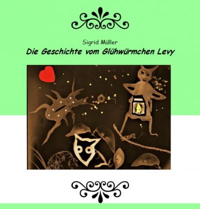 'Cover von Die Geschichte vom Glühwürmchen Levy'-Cover