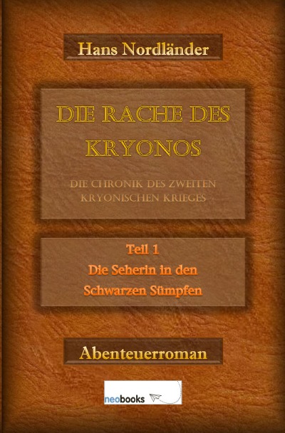 'Cover von Die Rache des Kryonos – Die Chronik des Zweiten Kryonischen Krieges'-Cover