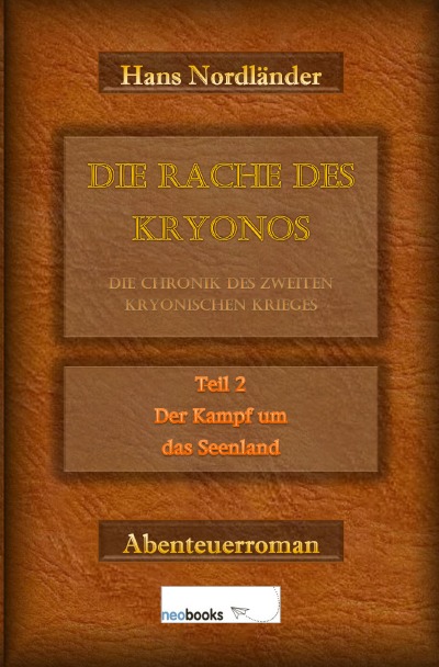 'Cover von Die Rache des Kryonos – Die Chronik des Zweiten Kryonischen Krieges'-Cover
