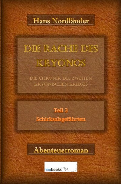 'Cover von Die Rache des Kryonos – Die Chronik des Zweiten Kryonischen Krieges'-Cover