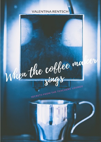 'When The Coffee Maker Sings'-Cover