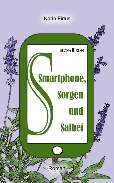 'Smartphone, Sorgen und Salbei'-Cover