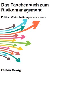Das Taschenbuch zum Risikomanagement - STEFAN GEORG