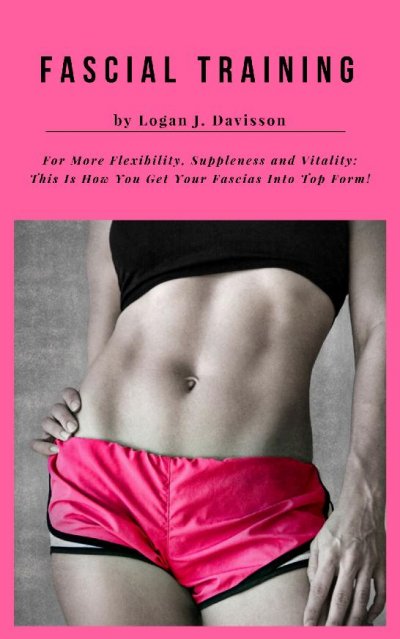 'Cover von Fascial Training For More Flexibility, Suppleness and Vitality'-Cover