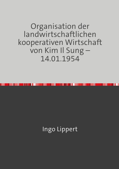 'Organisation der  landwirtschaftlichen kooperativen Wirtschaft von Kim Il Sung – 14.01.1954'-Cover