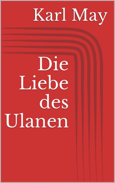 'Cover von Die Liebe des Ulanen'-Cover