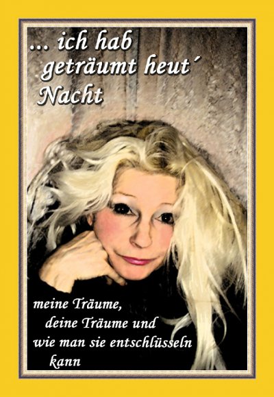 'Cover von … ich hab geträumt heut´ Nacht'-Cover