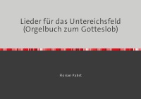 Lieder für das Untereichsfeld (Orgelbuch zum Gotteslob) - Florian Pabst, Florian Pabst