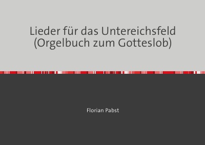 'Cover von Lieder für das Untereichsfeld (Orgelbuch zum Gotteslob)'-Cover