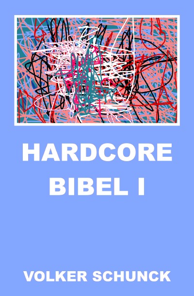 'Hardcore Bibel I'-Cover