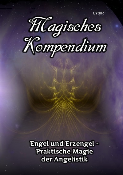 'Magisches Kompendium – Engel und Erzengel – Praktische Magie der Angelistik'-Cover