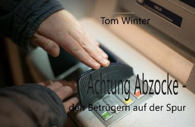 'Cover von Achtung Abzocke- den Betrügern auf der Spur'-Cover