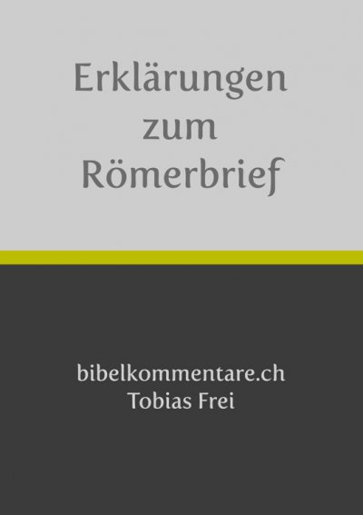 'Cover von Tobias Frei – Erklärungen zum Römerbrief'-Cover