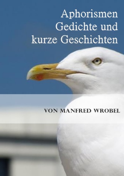'Cover von Aphorismen, Gedichte und kurze Geschichten'-Cover