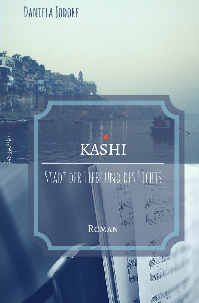 'KASHI – Stadt der Liebe und des Lichts'-Cover