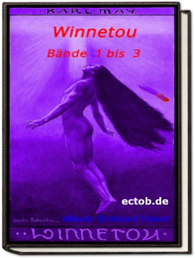 '„Karl May – Winnetou – Bände 1 bis 3 – Erstausgabe 1908/1909“'-Cover