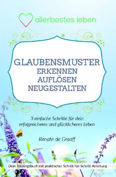 'Cover von GLAUBENSMUSTER erkennen, auflösen & neugestalten'-Cover