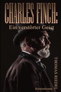 Charles Finch: Ein verstörter Geist - Thomas Riedel