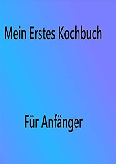 'Cover von Mein erstes Kochbuch'-Cover