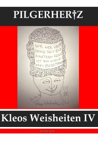 Kleos Weisheiten IV - Freiheit, Schönheit, Gold - XY Pilgerhertz