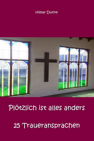 'Cover von Plötzlich ist alles anders – 25 Traueransprachen'-Cover