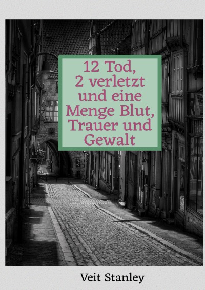 'Cover von 12 Tod, 2 verletzt und eine Menge Blut, Trauer und Gewalt'-Cover