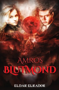 Amros - Blutmond - Eldar Elrador