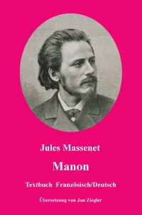 Manon: Französisch/Deutsch - Jules Massenet, Jan Ziegler