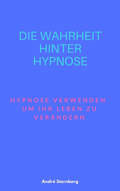 'Cover von Die Wahrheit hinter Hypnose'-Cover