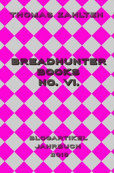 'Breadhunter Books No. VI.'-Cover