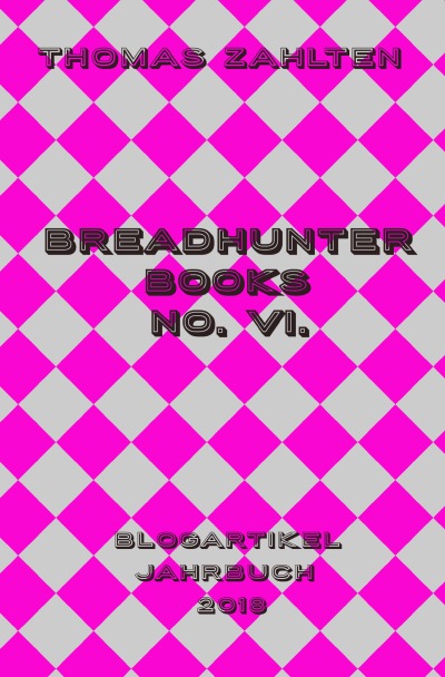 'Cover von Breadhunter Books No. VI.'-Cover