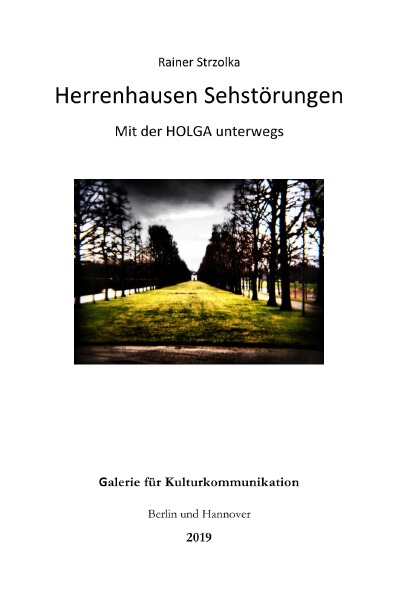 'Herrenhausen Sehstörungen – Mit der Holga unterwegs'-Cover