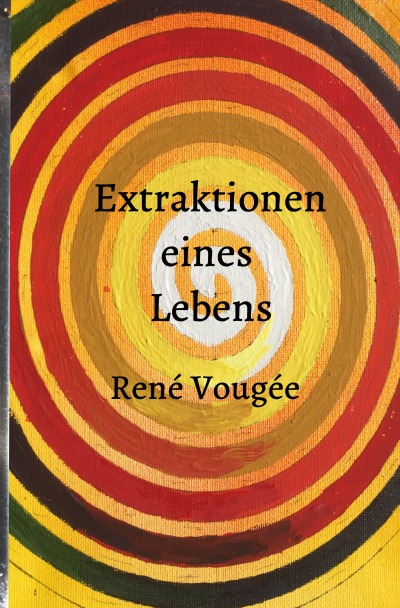 'Extraktionen eines Lebens'-Cover