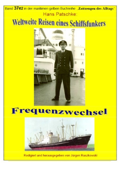 'Weltweite Reisen eines Schiffsfunkers – Frequenzwechsel – Teil 2'-Cover
