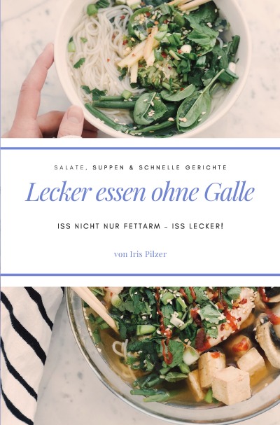 'Lecker essen ohne Galle: Salate, Suppen & schnelle Gerichte'-Cover
