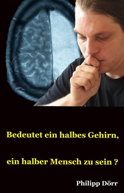 'Bedeutet ein halbes Gehirn, ein halber Mensch zu sein?'-Cover