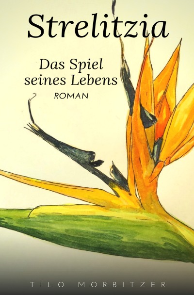 'Strelitzia – Das Spiel seines Lebens'-Cover