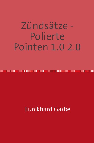 'Zündsätze – Polierte Pointen 1.0 2.0'-Cover