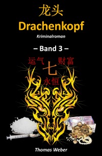Drachenkopf (Band 3) - Kriminalroman - Thomas Weber