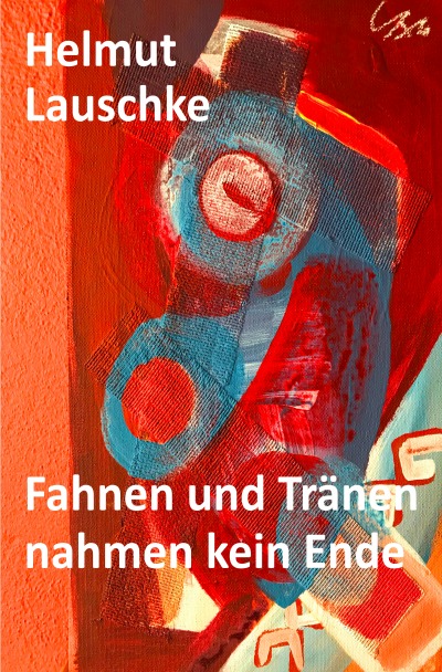 'Cover von Fahnen und Tränen nahmen kein Ende'-Cover