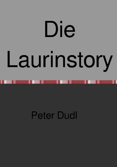 'Die Laurinstory'-Cover