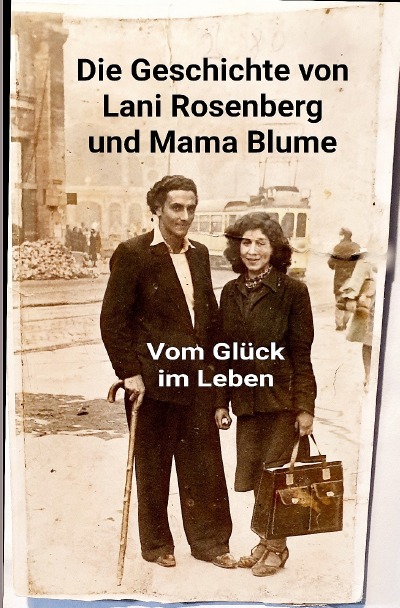 'Lani Rosenberg und Mama Blume – Vom Glück im Leben'-Cover